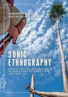 Sonic Ethnography: Identity, Heritage and Creative Research Practice in Basilicata, Southern  Italy