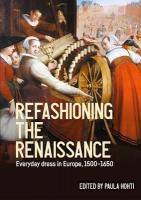 Refashioning the Renaissance: Everyday Dress in Europe, 15001650