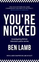 YouRe Nicked: Investigating British Television Police Series