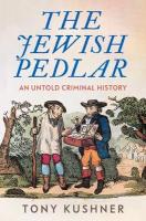 Jewish Pedlar: An Untold Criminal History
