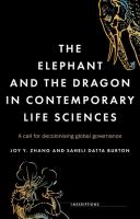 Elephant and the Dragon in Contemporary Life Sciences: A Call for Decolonising Global Governance