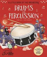 Little Book of the Orchestra: Drums and Percussion