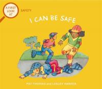 First Look At: Safety: I Can Be Safe