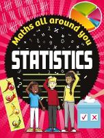 Maths All Around You: Statistics Illustrated edition