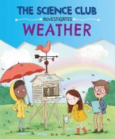 Science Club Investigates: Weather