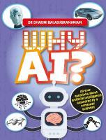 Why AI?: All your questions about artificial intelligence answered by a computer  scientist