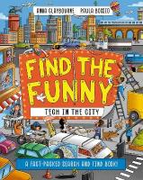 Find the Funny: Tech in the City: A fact-packed search and find book!