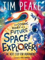 Cosmic Diary of a Future Space Explorer: The Next Step for Humankind