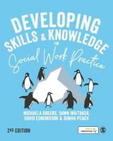 Developing Skills and Knowledge for Social Work Practice 2nd Revised edition