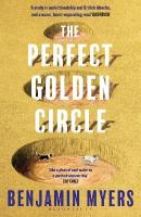 Perfect Golden Circle: Selected for BBC 2 Between the Covers Book Club 2022
