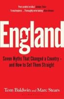 England: Seven Myths That Changed a Country  and How to Set Them Straight