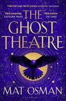 Ghost Theatre: Utterly transporting historical fiction, Elizabethan London as you've never  seen it