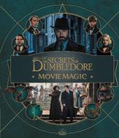 Fantastic Beasts  The Secrets of Dumbledore: Movie Magic