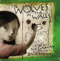 Wolves in the Walls: The 20th Anniversary Edition