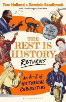 Rest is History Returns: An AZ of Historical Curiosities
