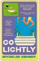 Go Lightly: 'nails the chaos, panic and joy of being young'