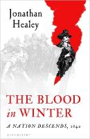 Blood in Winter: A Nation Descends, 1642