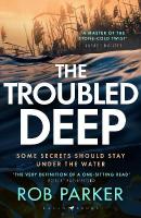 Troubled Deep: 'The most brilliant Norfolk-set thriller since Elly Griffiths' Ruth Galloway  books' Daily Mirror