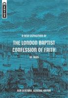 New Exposition of the London Baptist Confession of Faith of 1689