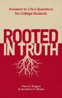 Rooted in Truth: Answers to Lifes Questions for College Students