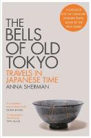 Bells of Old Tokyo: Travels in Japanese Time