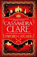 Sword Catcher: Discover the instant Sunday Times bestseller from the author of The  Shadowhunter Chronicles
