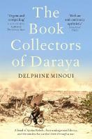 Book Collectors of Daraya: A Band of Syrian Rebels, Their Underground Library, and the Stories that  Carried Them Through a War