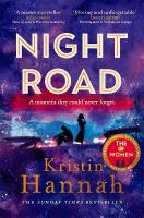 Night Road: From the multimillion copy bestselling author of The Women The Nightingale  and The Four Winds