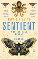 Sentient: What Animals Reveal About Human Senses