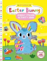 My Magical Easter Bunny: A Sparkly Sticker Activity Book