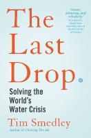 Last Drop: Solving the World's Water Crisis