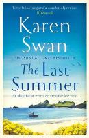 Last Summer: A wild, romantic tale of opposites attract . . .