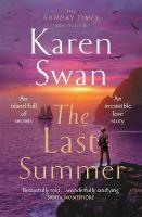 Last Summer: A wild, romantic tale of opposites attract . . .