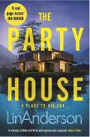 Party House: An Atmospheric and Twisty Thriller Set in the Scottish Highlands