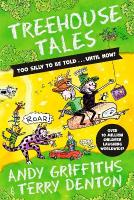 Treehouse Tales: too SILLY to be told ... UNTIL NOW!: the bestselling series