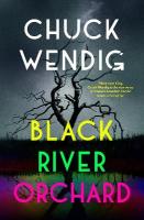 Black River Orchard: A masterpiece of horror from the bestselling author of Wanderers and The  Book of Accidents