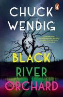 Black River Orchard: A masterpiece of horror from the bestselling author of Wanderers and The  Book of Accidents