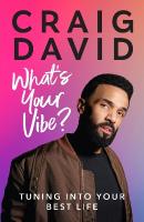Whats Your Vibe?: Tuning into your best life