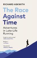 Race Against Time: Adventures in Late-Life Running