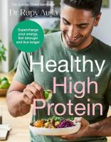 Doctors Kitchen: Healthy High Protein: Supercharge your energy, feel stronger and live longer