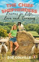 Chief Shepherdess: Lessons in Life, Love and Farming