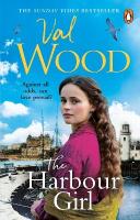 Harbour Girl: a gripping historical romance saga from the Sunday Times bestselling author