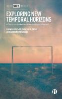Exploring New Temporal Horizons: A Conversation between Memories and Futures Abridged edition