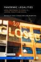Pandemic Legalities: Legal Responses to COVID-19  Justice and Social Responsibility