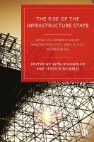 Rise of the Infrastructure State: How USChina Rivalry Shapes Politics and Place Worldwide
