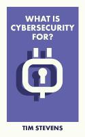 What Is Cybersecurity For?