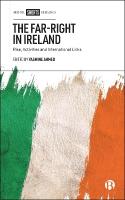 Far-Right in Ireland: Rise, Activities and International Links