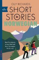 Short Stories in Norwegian for Beginners: Read for pleasure at your level, expand your vocabulary and learn Norwegian  the fun way!