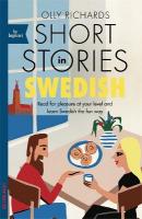Short Stories in Swedish for Beginners: Read for pleasure at your level, expand your vocabulary and learn Swedish  the fun way!