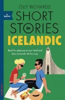 Short Stories in Icelandic for Beginners: Read for pleasure at your level, expand your vocabulary and learn Icelandic  the fun way!